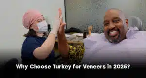 Why Choose Turkey for Veneers in 2025