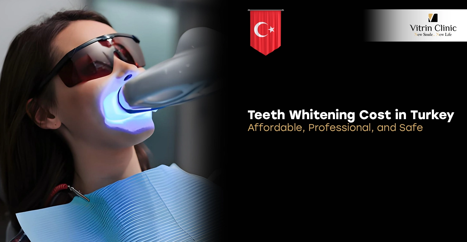 Teeth Whitening Cost in Turkey